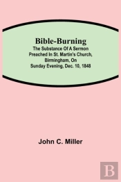 Bible-Burning  The Substance Of A Sermon