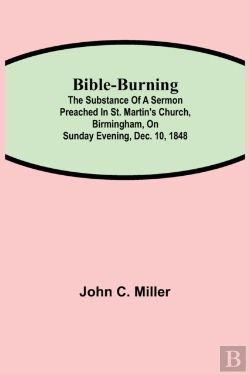 Bertrand.pt - Bible-Burning  The Substance Of A Sermon