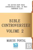 Bible Controversies - Volume 2