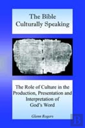 Bible Culturally Speaking