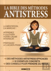 Bible De L Anti Stress (La)