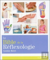 Bible De La Reflexologie (La)