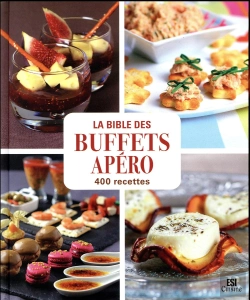 Bertrand.pt - Bible Des Buffets Apero En 400 Recettes (La)