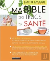 Bible Des Trucs De Sante (Ma)