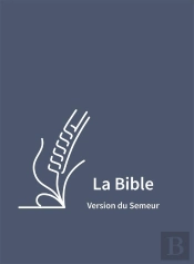 Bible Du Semeur 2015, Textile Souple, Bleue Avec Tranche Blanche