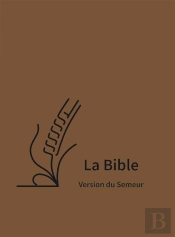 Bible Du Semeur 2015, Textile Souple, Marron, Avec Tranche Blanche