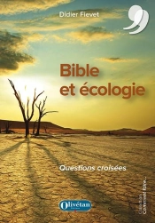 Bible Et Écologie. Questions Croisées
