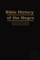 Bible History Of The Negro