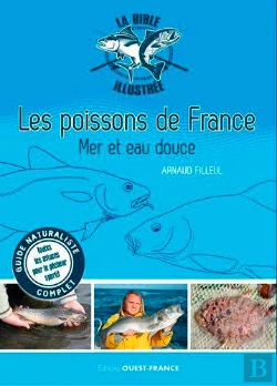 Bertrand.pt - Bible Illustrée Des Poissons De France, Mer Et Eau Douce