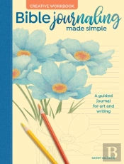 Bible Journaling Made Simple Creative Workbook