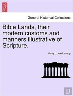 Bertrand.pt - Bible Lands, Their Modern Customs And Ma