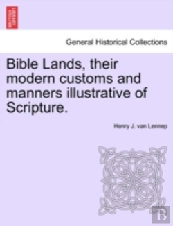 Bertrand.pt - Bible Lands, Their Modern Customs And Ma