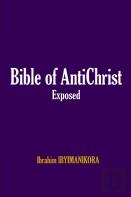 Bible Of Antichrist Exposed