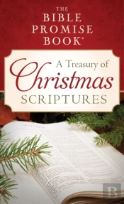 Bible Promise Book: A Treasury Of Christmas Scriptures