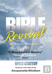 Bible Revival For ''A More Excellent Ministry''