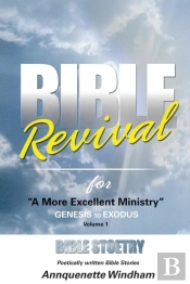 Bible Revival For ''A More Excellent Ministry''