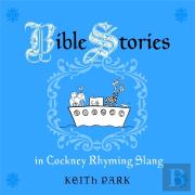 Bible Stories In Cockney Rhyming Slang