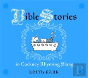 Bible Stories In Cockney Rhyming Slang