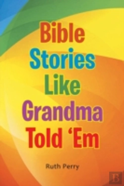 Bertrand.pt - Bible Stories Like Grandma Told 'Em