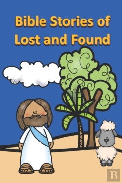 Bertrand.pt - Bible Stories Of Lost And Found