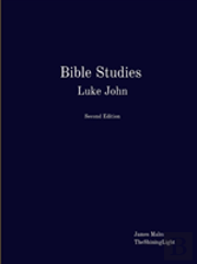 Bible Studies Luke John