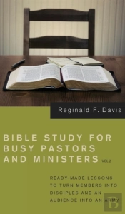 Bible Study For Busy Pastors And Ministers, Volume 2