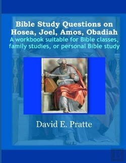 Bertrand.pt - Bible Study Questions On Hosea, Joel, Amos, Obadiah