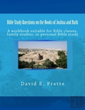Bible Study Questions On The Books Of Joshua And Ruth