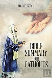 Bible Summary For Catholics
