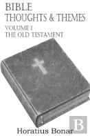 Bible Thoughts & Themes Volume 1 The Old Testament
