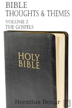 Bertrand.pt - Bible Thoughts & Themes Volume 2 The Gospels