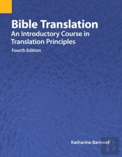 Bible Translation: An Introductory Cours