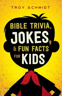 Bertrand.pt - Bible Trivia, Jokes, And Fun Facts For Kids