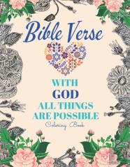 Bible Verse With God All Things Are Possible Coloring Book