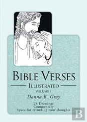 Bible Verses Illustrated: Volume 1