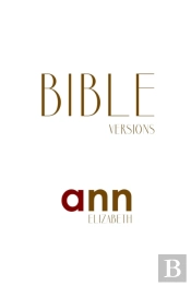 Bible Versions - Ann Elizabeth