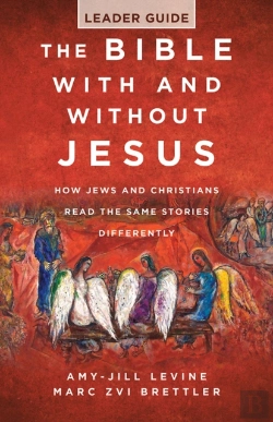 Bertrand.pt - Bible With And Without Jesus - Leader Guide, The