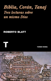 Biblia, Corán, Tanaj