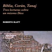 Biblia, Corán, Tanaj