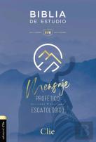 Biblia De Estudio Del Mensaje Profético Escatológico Rvr