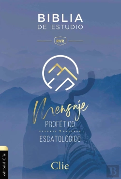 Bertrand.pt - Biblia De Estudio Del Mensaje Profético Escatológico Rvr