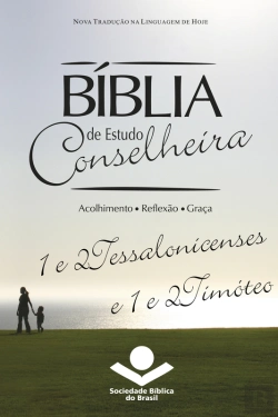 Bertrand.pt - Bíblia De Estudo Conselheira – 1 E 2tessalonicenses E 1 E 2timóteo