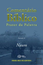 Bíblia De Estudo Prazer Da Palavra, Fascículo 34 — Naum