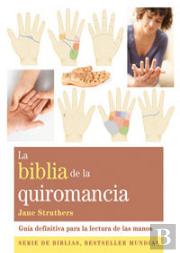 Biblia De La Quiromancia, La