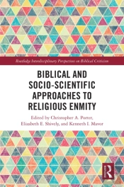 Biblical And Socio-Scientific Approaches To Religious Enmity