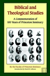 Biblical And Theological Studies
