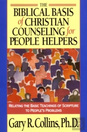 Biblical Basis Of Christian Counselling For Peop