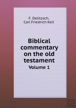 Bertrand.pt - Biblical Commentary On The Old Testament Volume 1