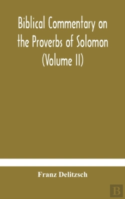 Bertrand.pt - Biblical Commentary On The Proverbs Of S