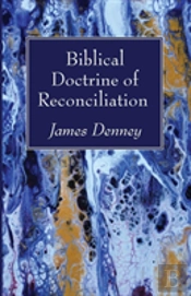 Biblical Doctrine Of Reconciliation